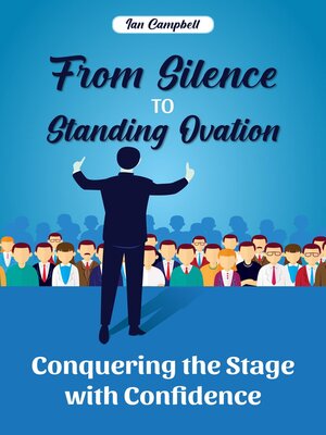 cover image of From Silence to Standing Ovation